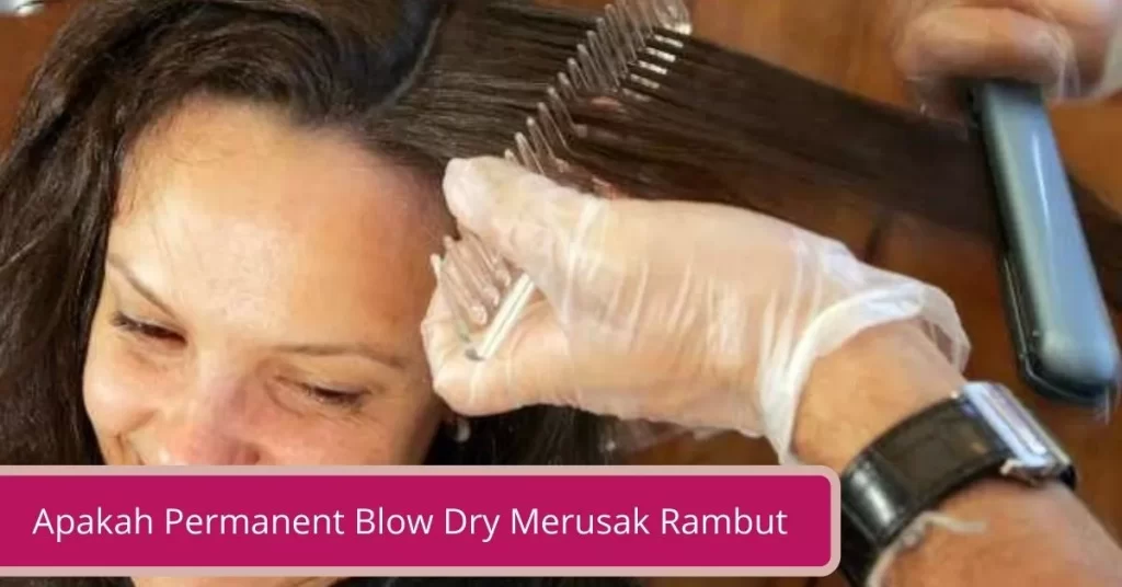 Gambar Apakah Permanent Blow Dry Merusak Rambut