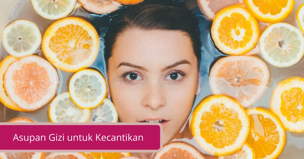 Gambar Asupan Gizi untuk Kecantikan