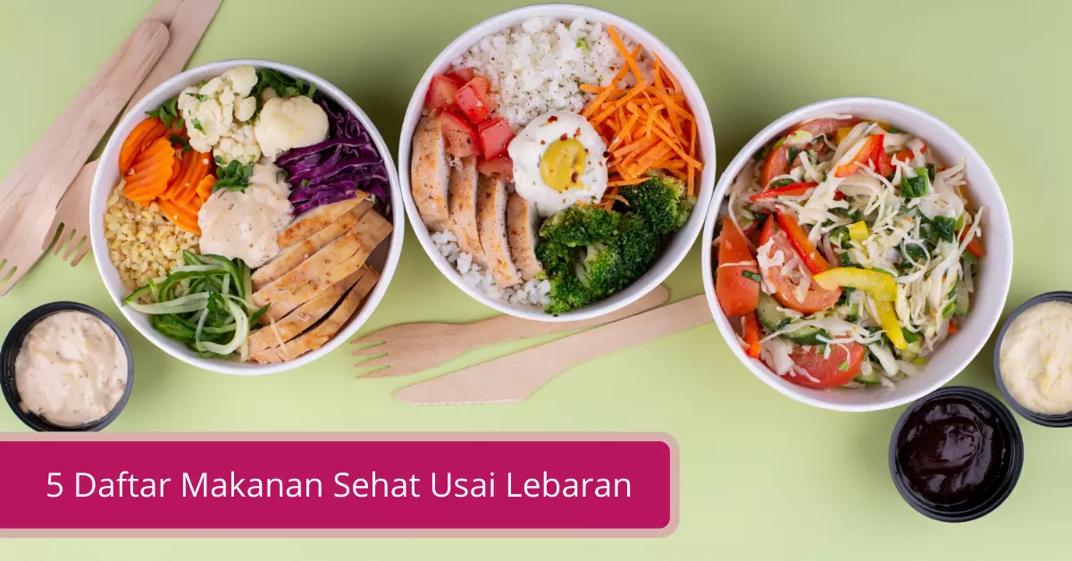 Gambar 5 Daftar Makanan Sehat Usai Lebaran