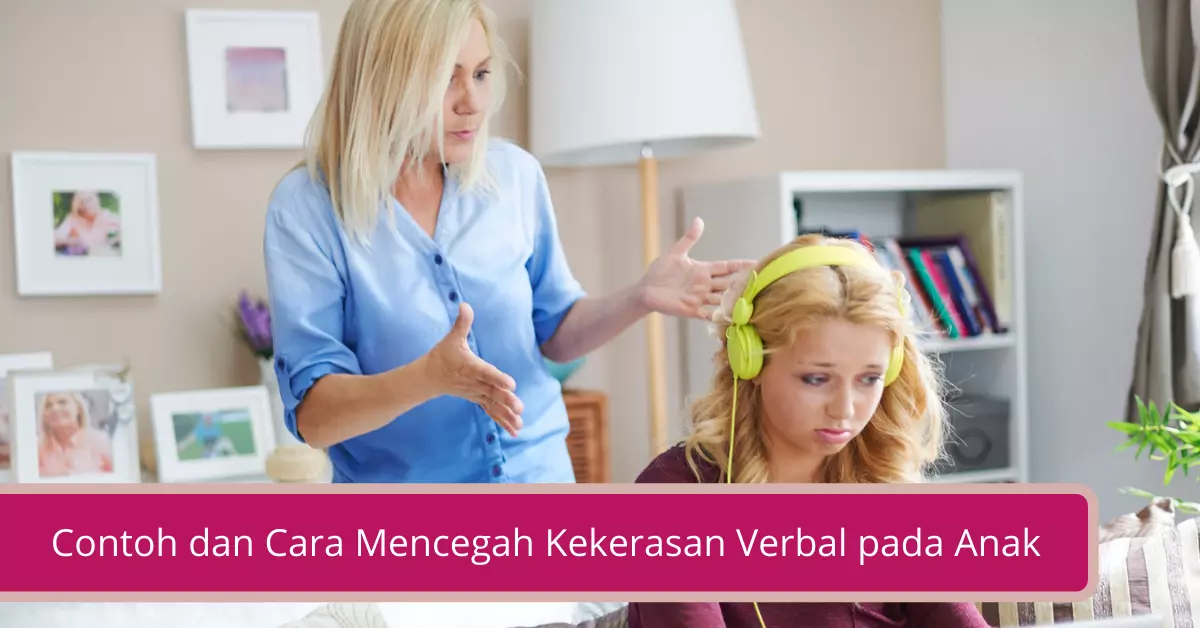 Gambar Contoh dan Cara Mencegah Kekerasan Verbal pada Anak