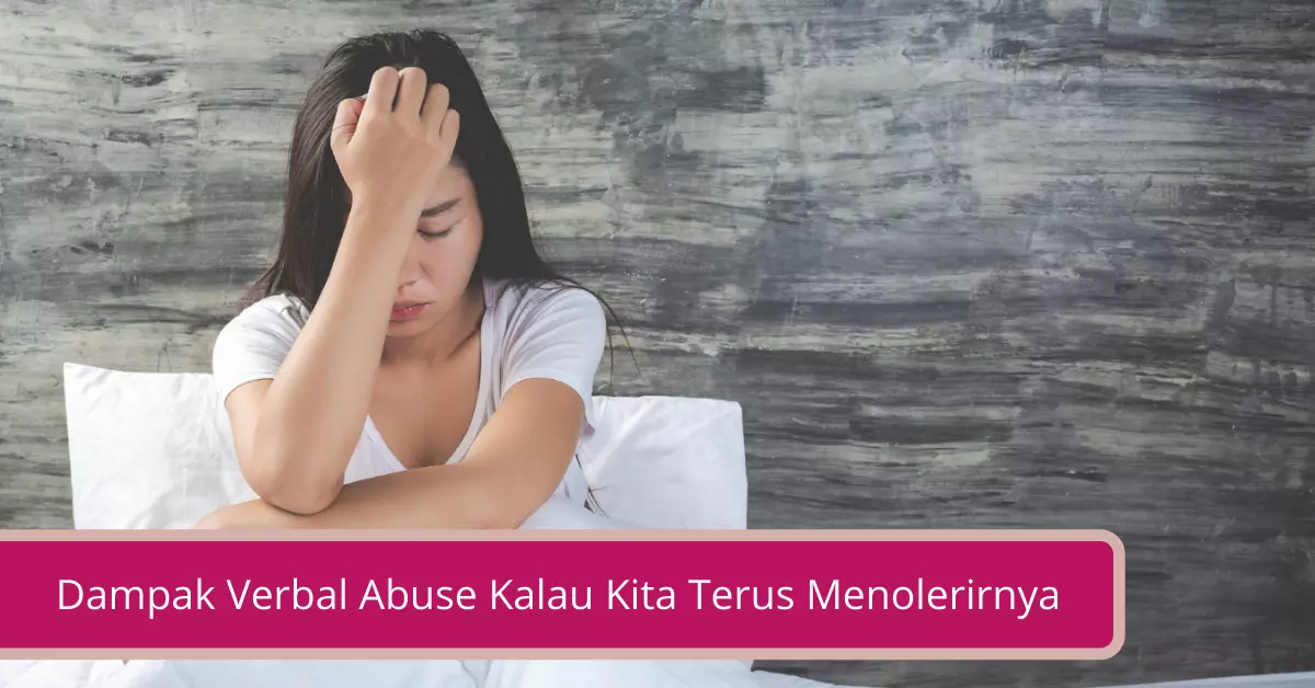 Gambar Dampak Verbal Abuse Kalau Kita Terus Menolerirnya