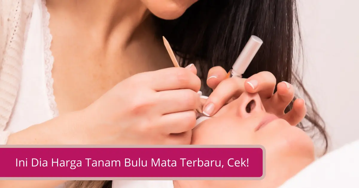 Gambar Ini Dia Harga Tanam Bulu Mata Terbaru Cek