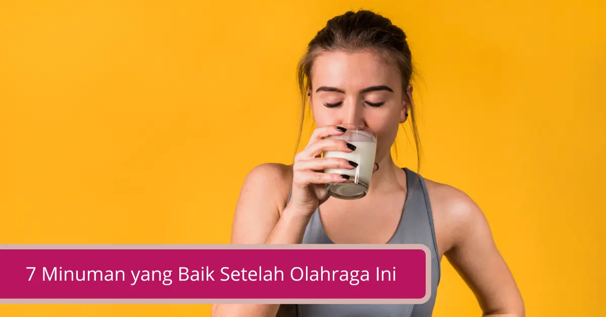 Makin Sehat Dengan 7 Minuman Yang Baik Setelah Olahraga Ini Declip 3951