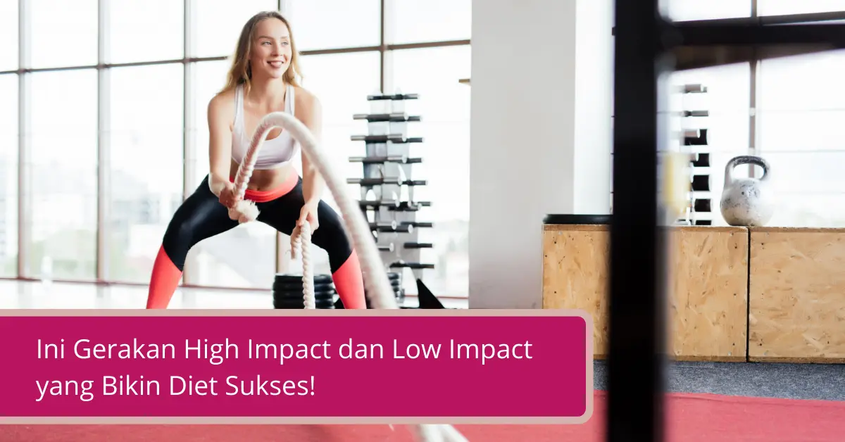 Gambar Ini Gerakan High Impact dan Low Impact yang Bikin Diet Sukses