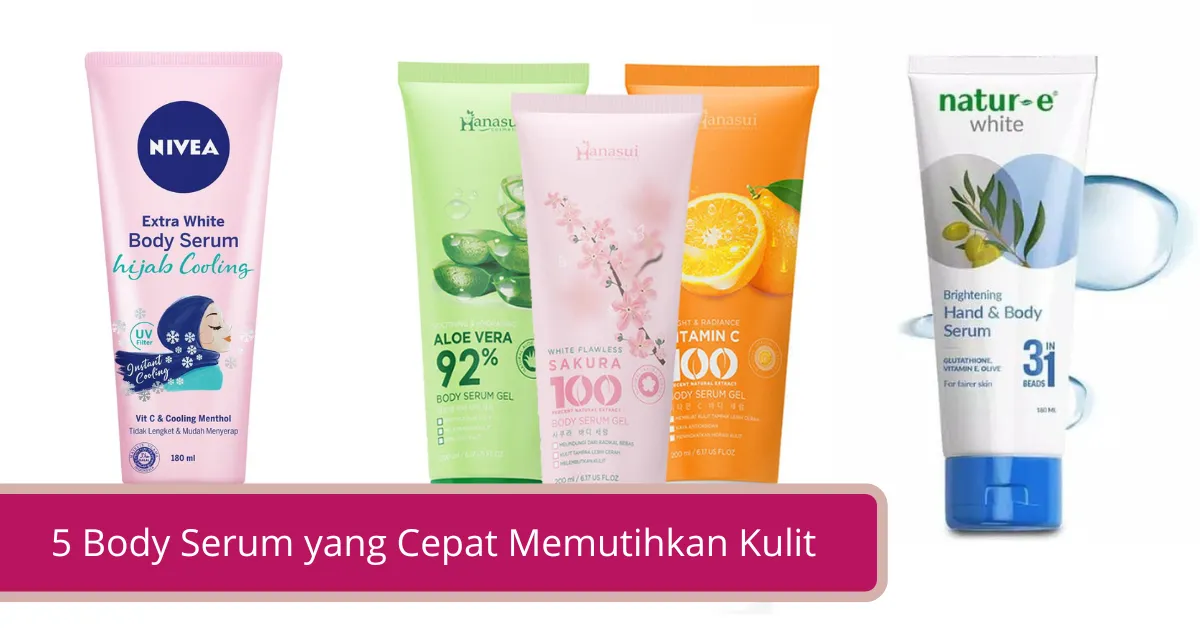 Gambar 5 Body Serum yang Cepat Memutihkan Kulit