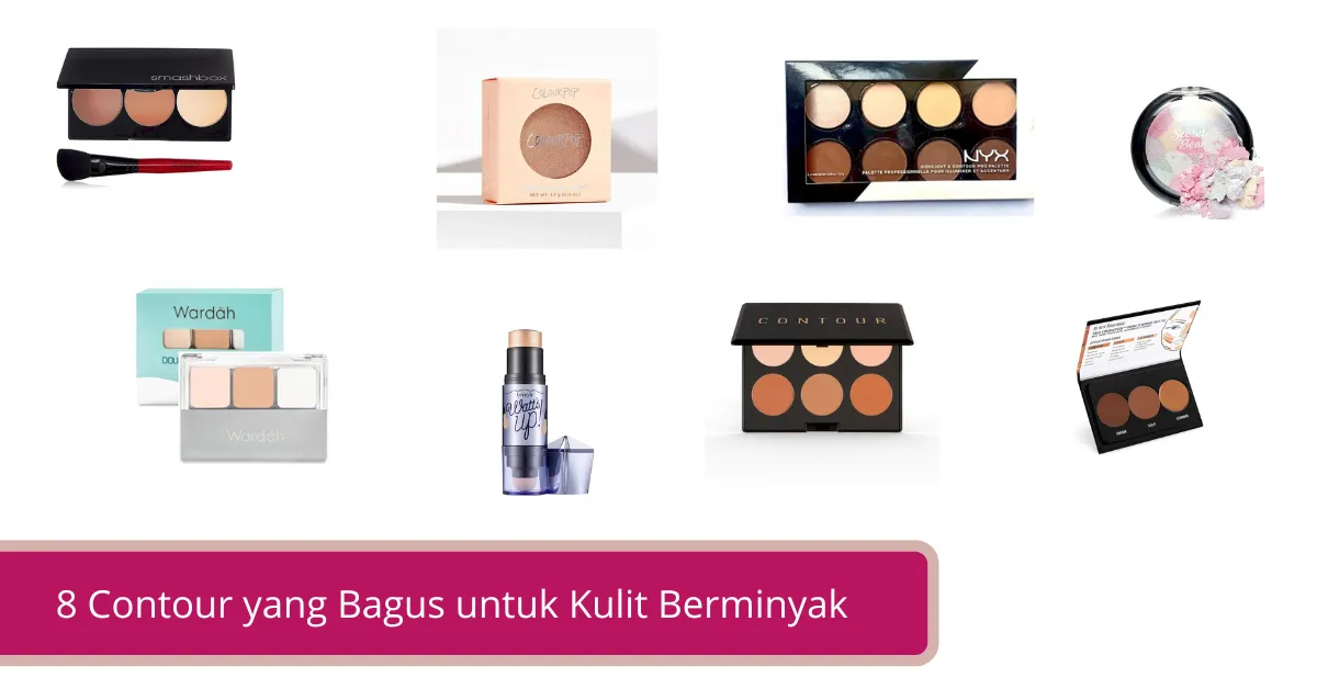 Gambar 8 Contour yang Bagus untuk Kulit Berminyak