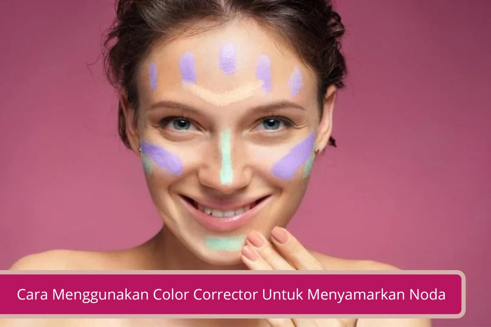 Gambar Cara Menggunakan Color Corrector Untuk Menyamarkan Noda