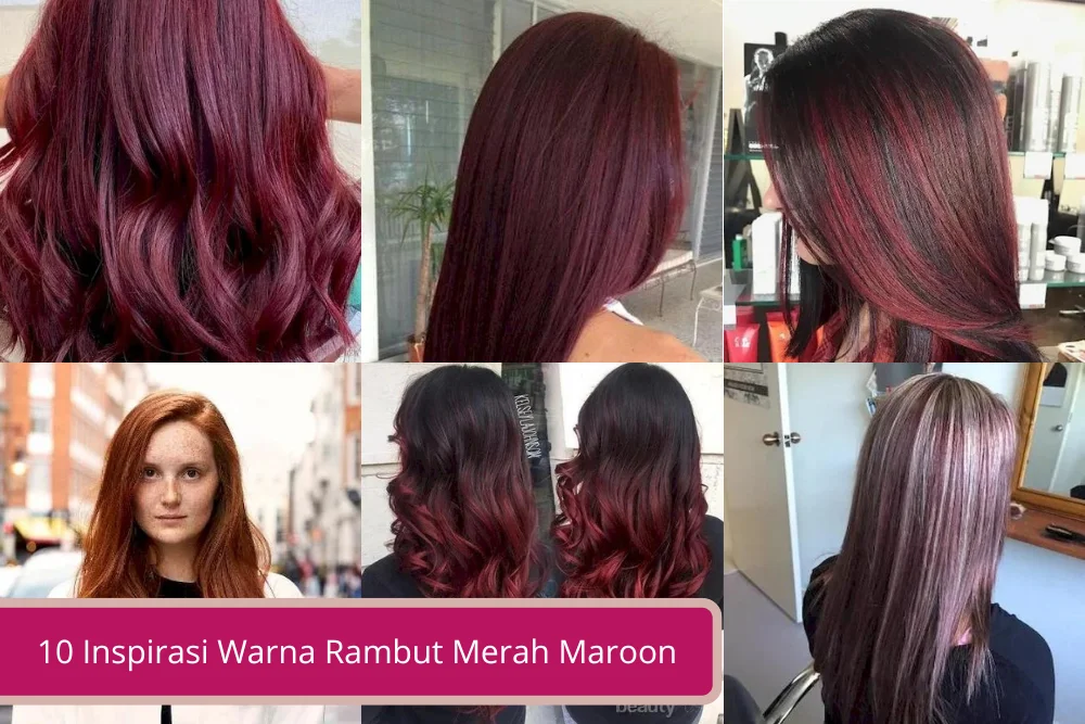 Gambar 10 Inspirasi Warna Rambut Merah Maroon Bikin Jadi Pusat Perhatian