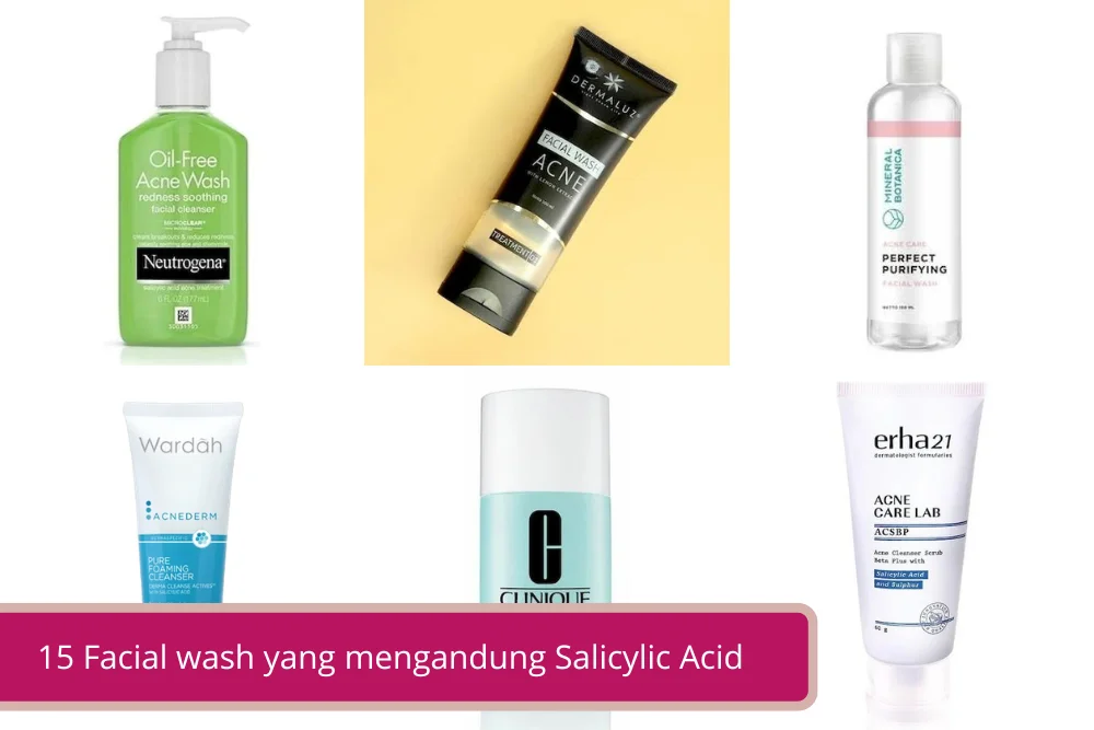 Gambar 15 Facial wash yang mengandung Salicylic Acid Bisa Bikin Kulit Makin Glowing