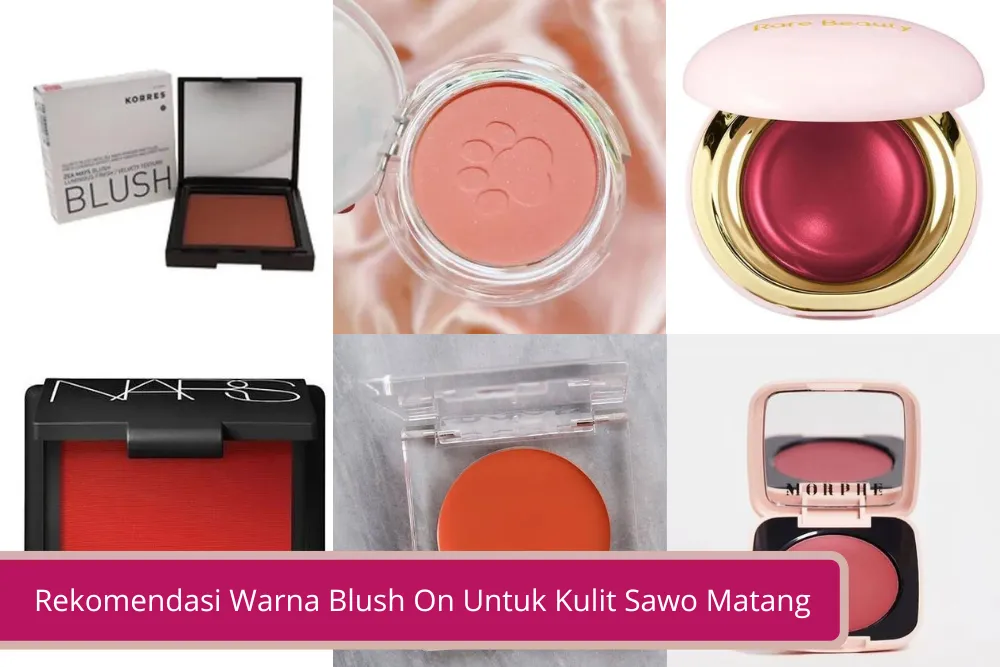 Gambar 10 Rekomendasi Warna Blush On Untuk Kulit Sawo Matang agar Wajah Lebih Fresh