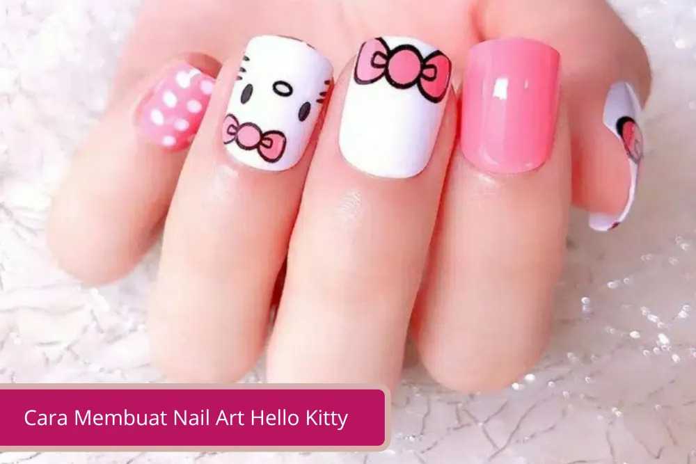 Gambar Kuku Kelihatan Lebih Imut Dengan Nail Art Hello Kitty Simak Cara Membuatnya