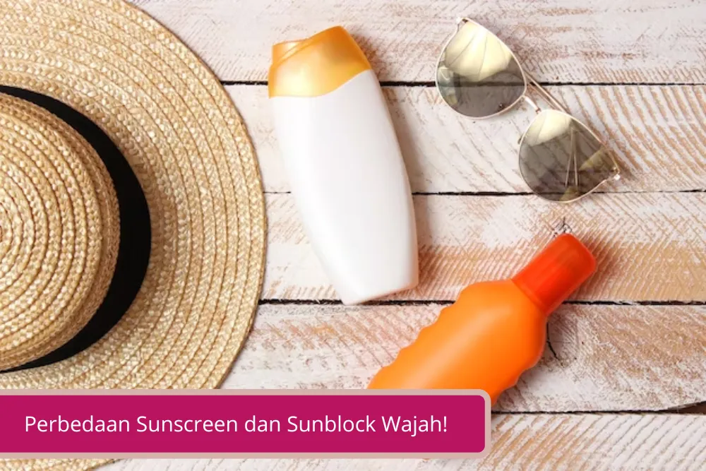 Gambar Dikira Sama Ternyata Ini Perbedaan Sunscreen dan Sunblock Wajah
