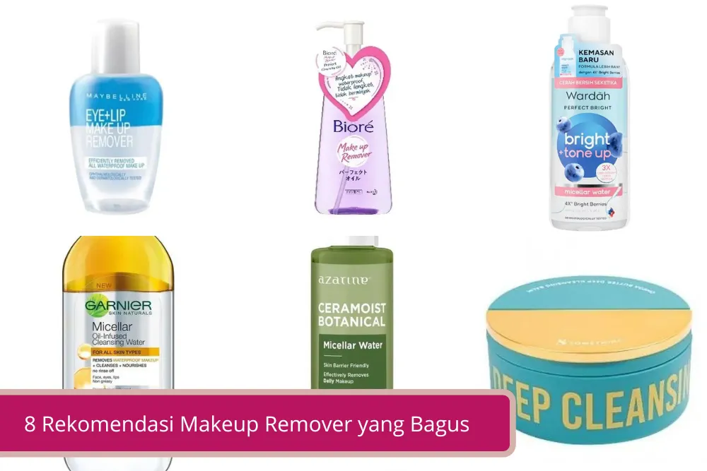 Gambar 8 Rekomendasi Makeup Remover yang Bagus Untuk Membersihkan Kulit