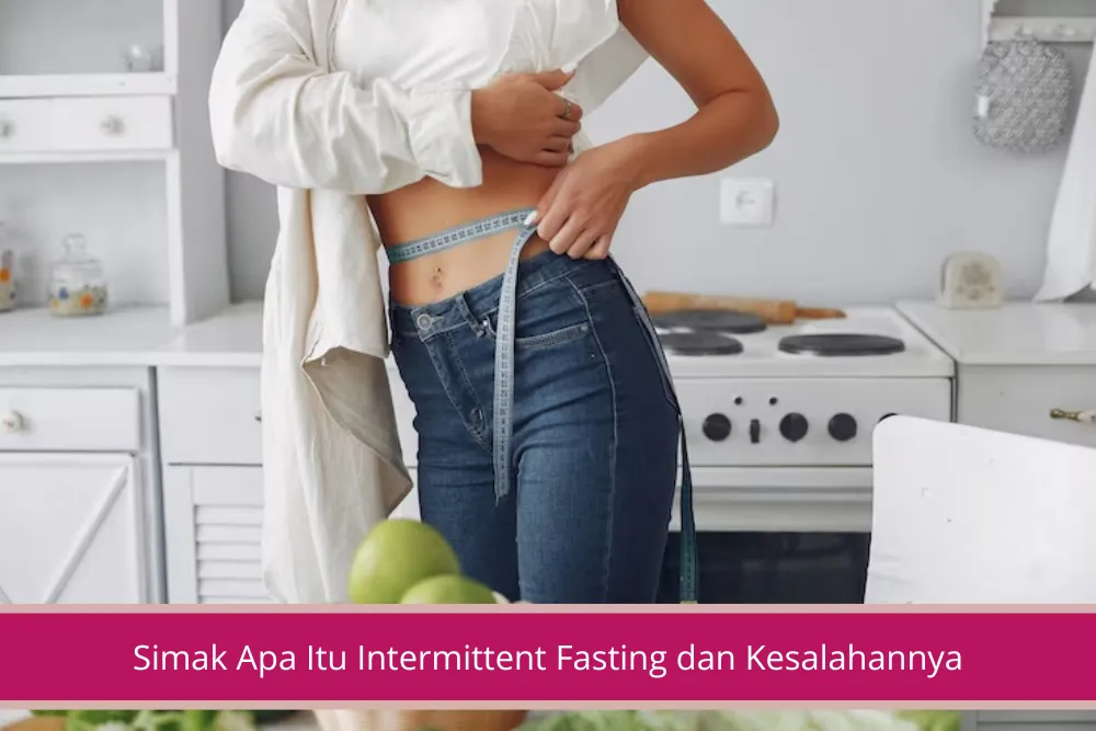 Gambar Ingin Mulai Diet Simak Apa Itu Intermittent Fasting dan Kesalahannya