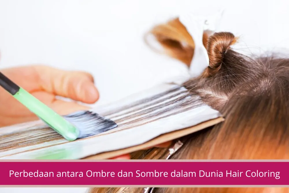 Gambar Perbedaan antara Ombre dan Sombre dalam Dunia Hair Coloring