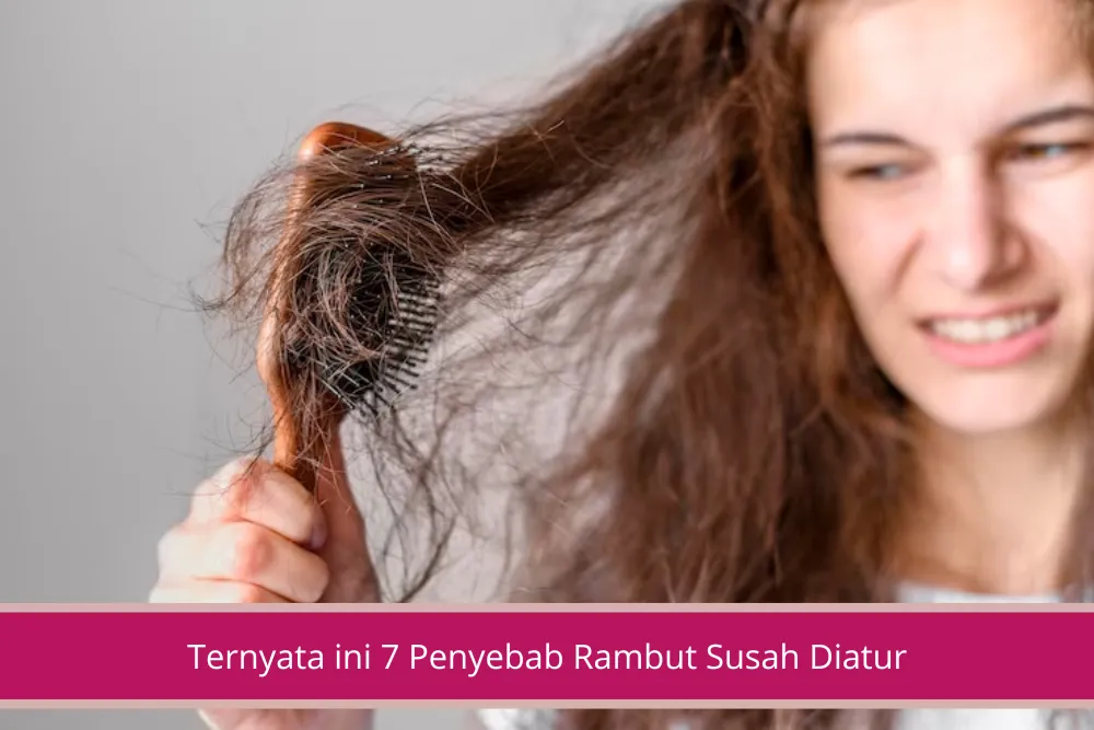 Gambar Bingung Kenapa Sering Banget Bad Hair Day Ternyata ini 7 Penyebab Rambut Susah Diatur